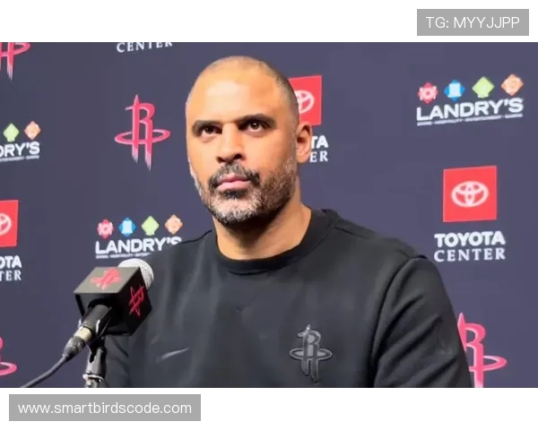 乌度卡期待谢泼德在对抗中提升实力无论首发还是替补都在持续进步